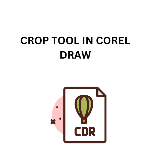 14.CROP TOOL IN COREL DRAW